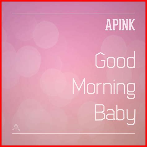 apink good morning baby